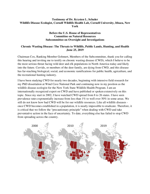 Testimony of Dr. Krysten L. Schuler Wildlife Disease Ecologist, Cornell Wildlife Health Lab, Cornell University, Ithaca, New  York